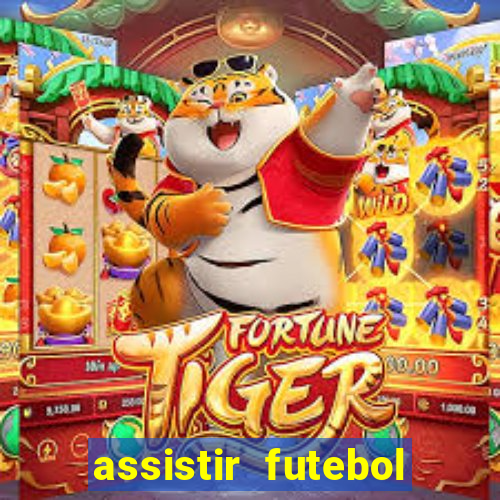 assistir futebol gratis sem travar